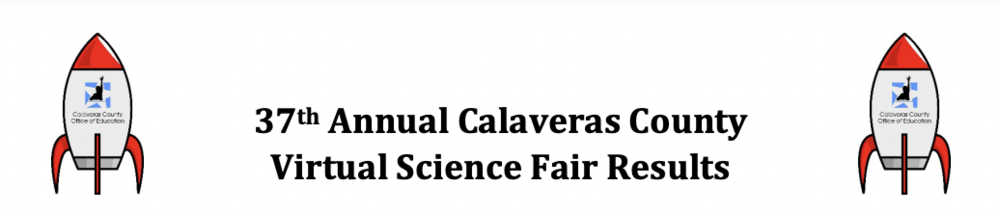 37th Annual Calaveras County Virtual Science Fair