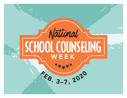 February 3-7 is National School Counseling Week