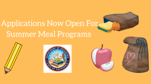 Applications Available For Two Programs That Will Serve Free Meals To Students When School Is Out Of Session.
